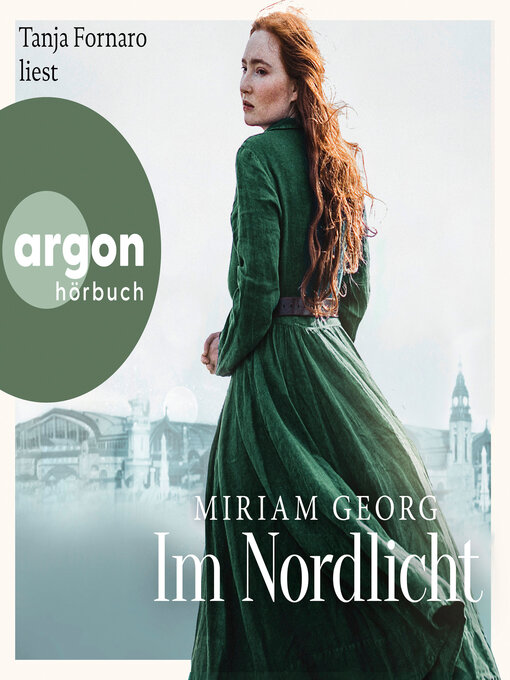 Title details for Im Nordlicht--Die Nordwind-Saga, Band 2 (Autorisierte Lesefassung) by Miriam Georg - Available